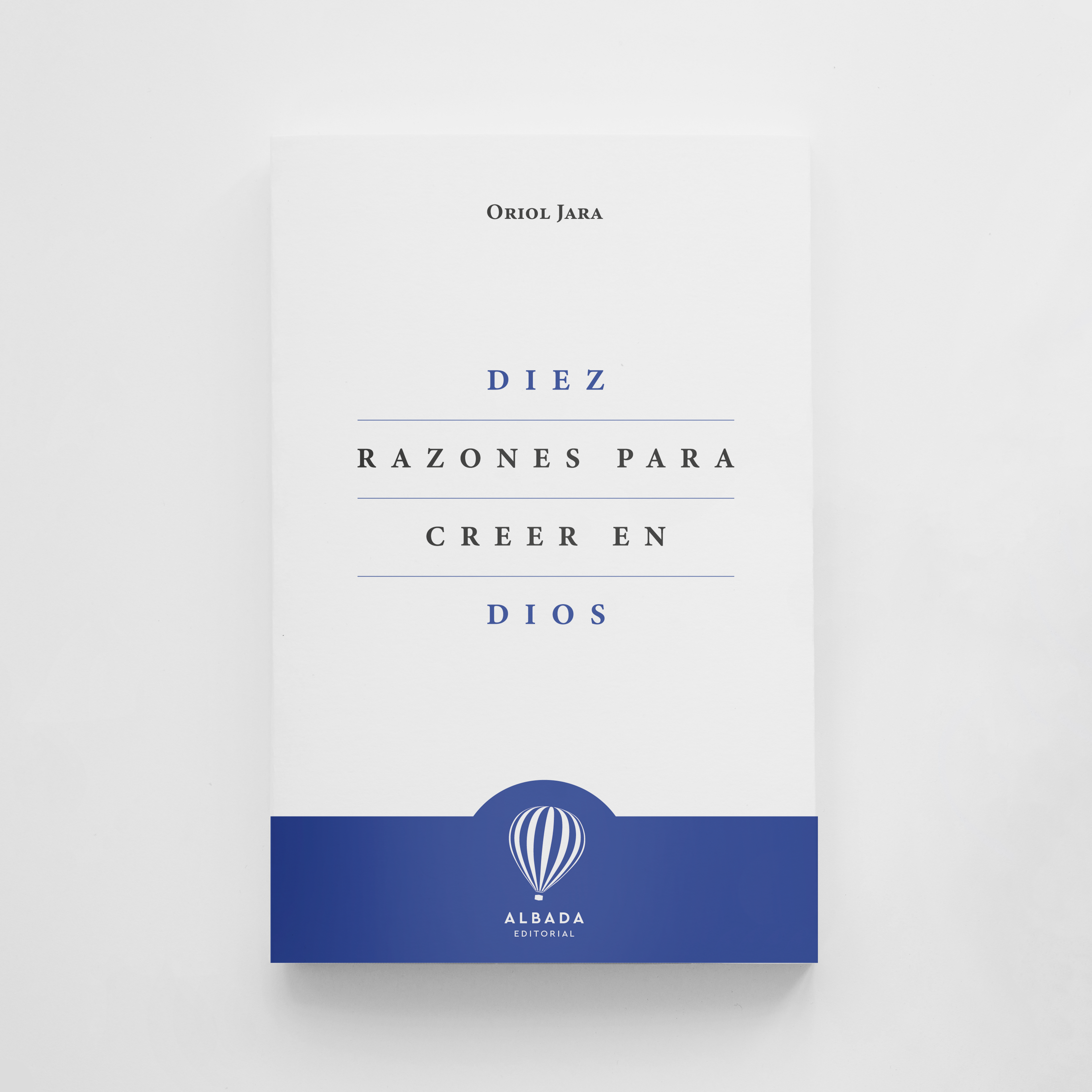 Diez razones para creer en Dios