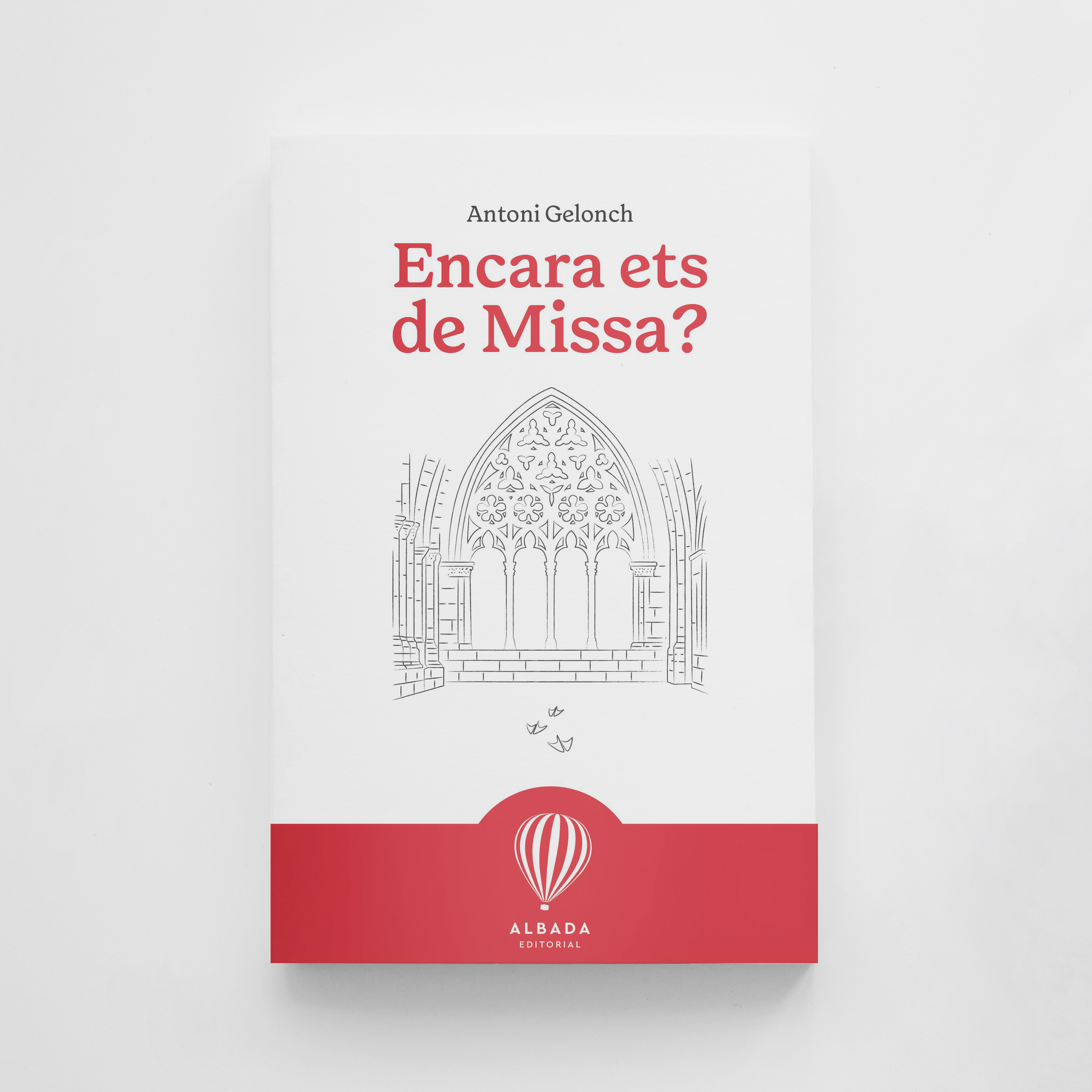 Encara ets de missa