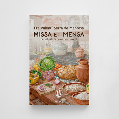 Missa et mensa. Secrets de la cuina de convent