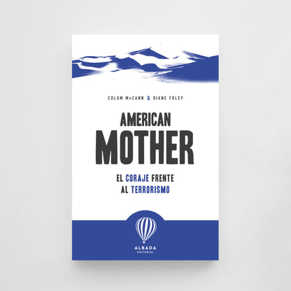 American Mother. El coratge davant del terrorisme